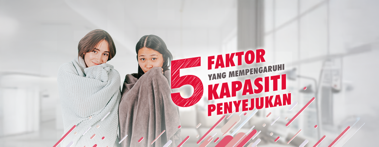5 faktor yang mempengaruhi kapasiti penyejukan